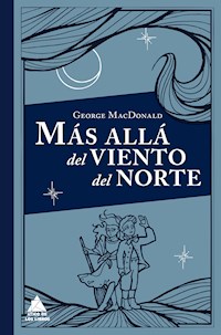 Más allá del viento del norte - George MacDonald - ebook