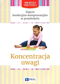 Zajęcia korekcyjno-kompensacyjne w przedszkolu Koncentracja uwagi - Skiba Dorota - książka