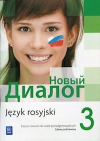 Nowyj Dialog 3 Język rosyjski Zeszyt ćwiczeń Zakres podstawowy - Ślązak-Gwizdała Agnieszka, Tatarchyk Olga - książka