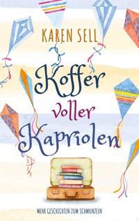 Koffer voller Kapriolen - Karen Sell - ebook
