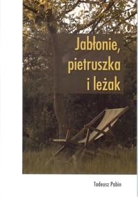 Jabłonie pietruszka i leżak - Pabin Tadeusz - książka