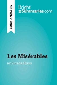 Les Misérables by Victor Hugo (Book Analysis) - Bright Summaries - ebook