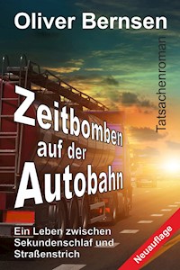 Zeitbomben auf der Autobahn - Oliver Bernsen - ebook