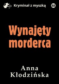 Wynajęty morderca - Anna Kłodzińska - ebook