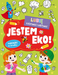 Lubię kolorować i odkrywać Jestem Eko! - Opracowanie zbiorowe - książka