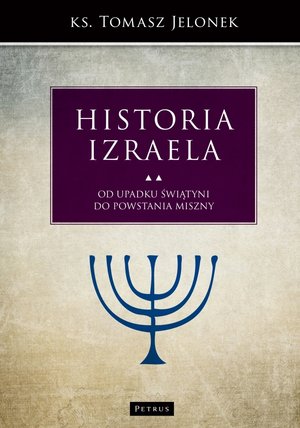 Historia Izraela. Tom 5 - ks. Tomasz Jelonek - książka