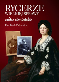 Rycerze wielkiej sprawy - Polak-Pałkiewicz Ewa - książka