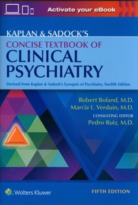 Kaplan & Sadock's Concise Textbook of Clinical Psychiatry - Boland Robert, Verduin Marcia - książka