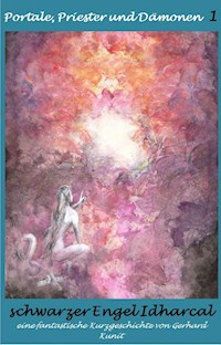 Schwarzer Engel Idharcal - Gerhard Kunit - ebook