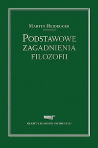 Podstawowe zagadnienia filozofii - Heidegger Martin - książka