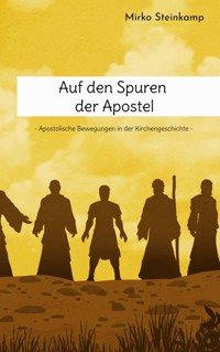 Auf den Spuren der Apostel - Mirko Steinkamp - ebook