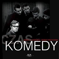 Czas Komedy - Piątkowski Dionizy, Karewicz Marek A. - książka