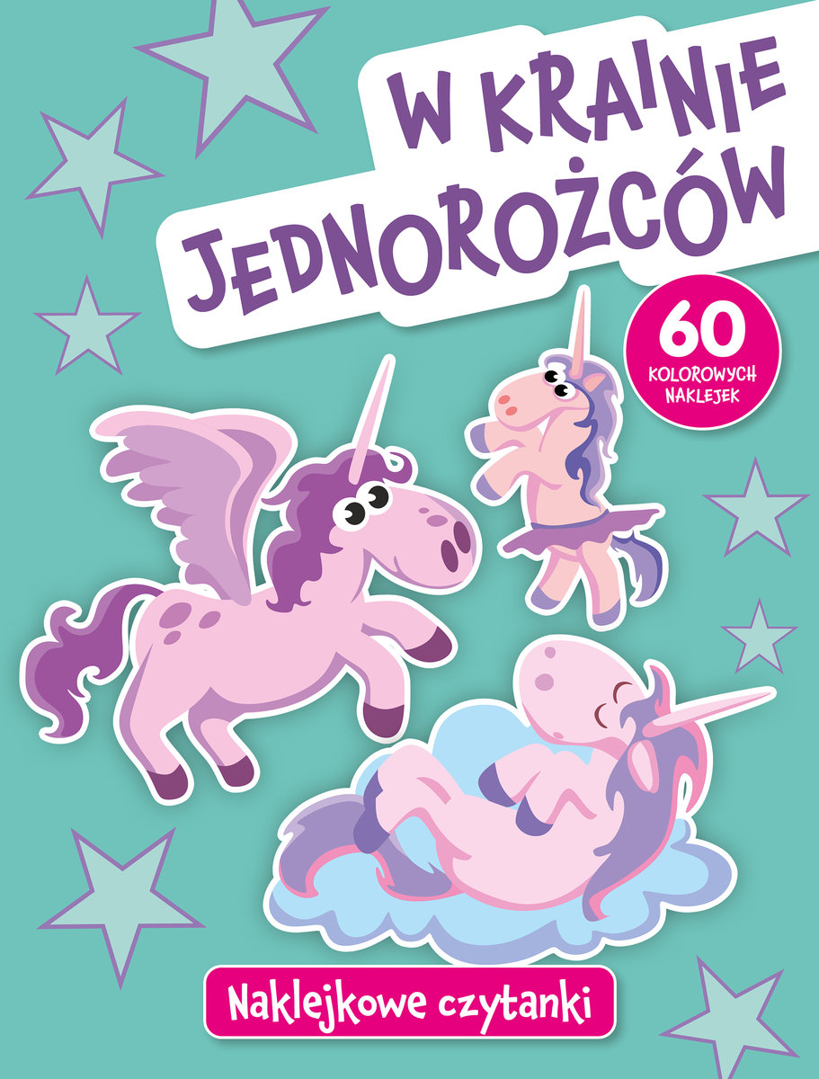Naklejkowe czytanki. W krainie jednorożców - Wiśniewska Anna - książka