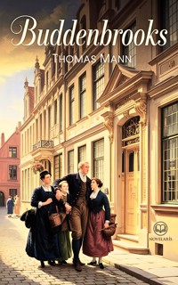 Thomas Mann: Buddenbrooks - Thomas Mann - ebook