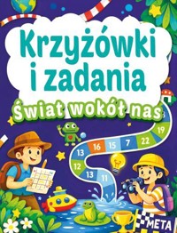 Świat wokół nas. Krzyżówki i zadania - zbiorowa praca - książka