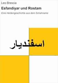 Esfandiyar und Rostam - Leo Brescia - ebook