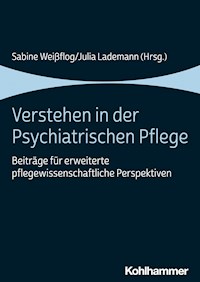 Verstehen in der Psychiatrischen Pflege -  - ebook