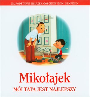 Mikołajek. Mój tata jest najlepszy - zbiorowa praca - książka