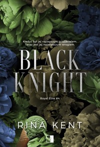 Black Knight. Seria Royal Elite. Tom 4 - Rina Kent - ebook + audiobook + książka