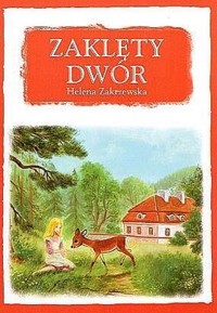 Zaklęty Dwór - Zakrzewska Helena - ebook