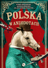 Polska w anegdotach - Jolanta Szymska-Wiercioch; Wojciech Wiercioch - ebook + książka