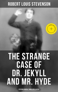The Strange Case of Dr. Jekyll and Mr. Hyde (Psychological Thriller Classic) - Robert Louis Stevenson - ebook