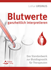 Blutwerte ganzheitlich interpretieren - Lothar Ursinus - ebook