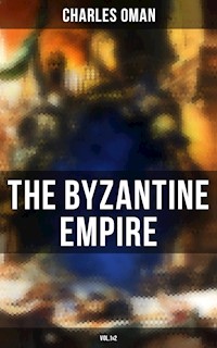 The Byzantine Empire (Vol.1&2) - Oman Charles - ebook