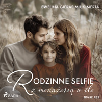 Rodzinne selfie z menażerią w tle - Gierasimiuk-Merta Ewelina - audiobook + książka