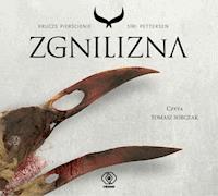 Krucze pierścienie. Zgnilizna - Siri Pettersen - ebook + audiobook