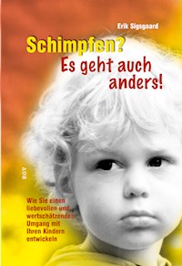 Schimpfen? Es geht auch anders! - Erik Sigsgaard - ebook