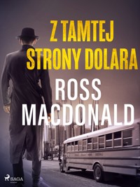 Z tamtej strony dolara - Macdonald	 Ross - ebook + audiobook