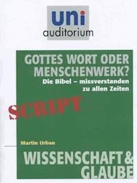 Gottes Wort oder Menschenwerk? - Martin Urban - ebook