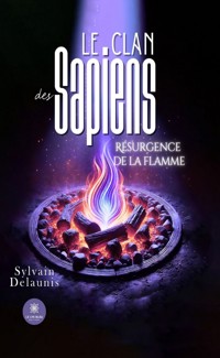 Le clan des Sapiens - Sylvain Delaunis - ebook