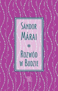 Rozwód w Budzie - Marai Sandor - książka