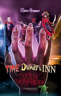 Time Dwarfs Inn - Mario Hammer - ebook