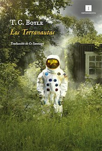 Los Terranautas - T.C. Boyle - ebook