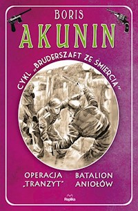 Operacji „Tranzyt” Batalion śmierci - Boris Akunin - książka