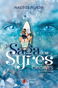 La saga des Syrès - Tome 1 - Nadège Fillion - ebook