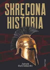 Skręcona historia - Ostromęcki Jakub - ebook + książka