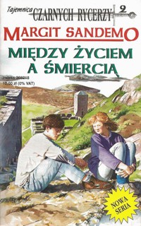 Między życiem a śmiercią - Margit Sandemo - ebook