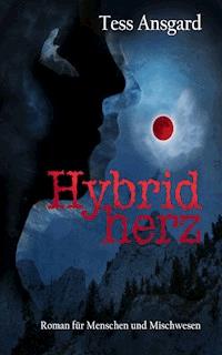 Hybridherz - Tess Ansgard - ebook