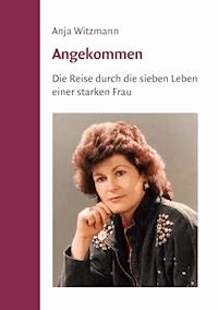 Angekommen - Anja Witzmann - ebook