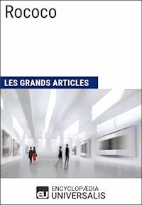 Rococo - Encyclopaedia Universalis - ebook