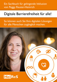 Digitale Barrierefreiheit für alle! - Peggy Reuter-Heinrich - ebook