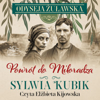 Odyseja żuławska t.2. Powrót do Miłoradza - Kubik Sylwia - ebook + audiobook