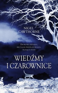Wiedźmy i czarownice - Nigel Cawthorne - książka