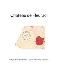 Château de Fleurac - Hildegard Holtschneider-Baer - ebook