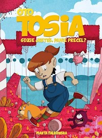 Oto Tosia Tom 2 Gdzie jesteś Panie Precel - Falkowska Marta - książka