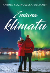 Zmiana klimatu - Karina Kozikowska-Ulmanen - ebook + książka